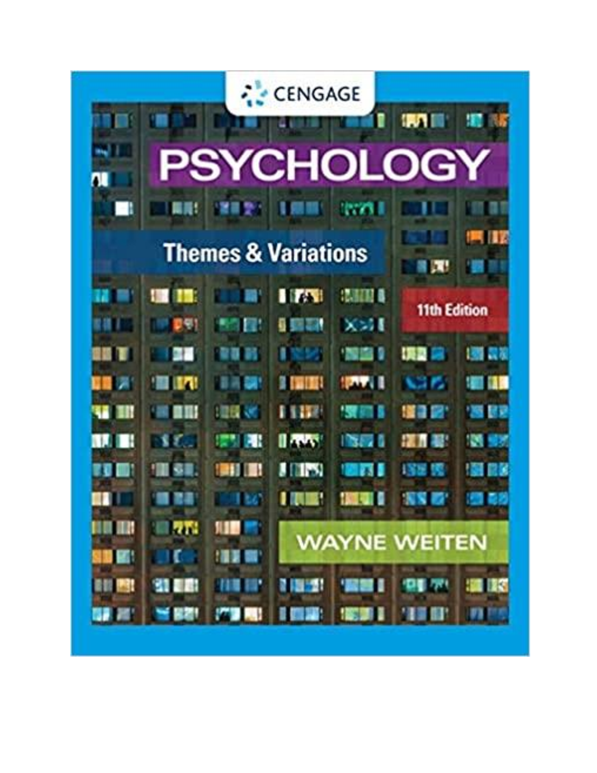 Psychology  Themes and Variations, 11th Edition By Wayne Weiten | [eBook] [PDF]